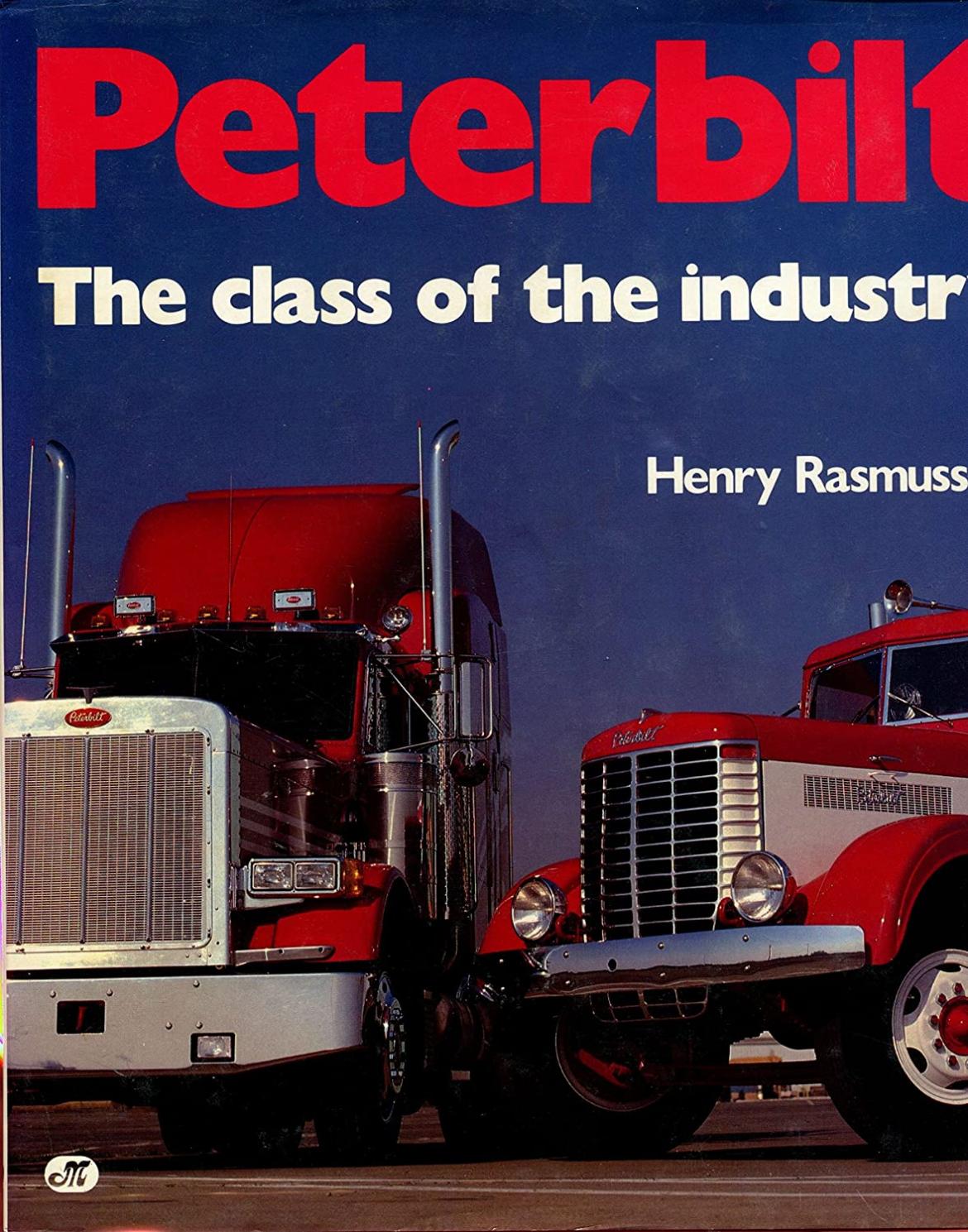 Peterbilt: The Class of the Industry
