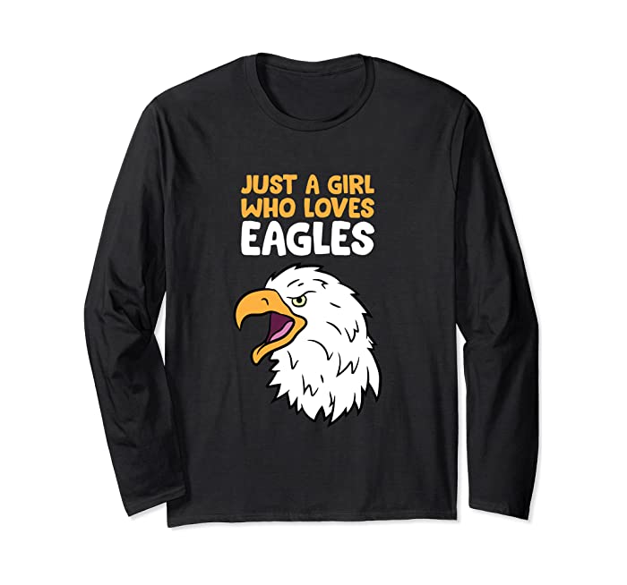 Just a Girl Who Loves Eagles American Bald Eagle Long Sleeve T-Shirt