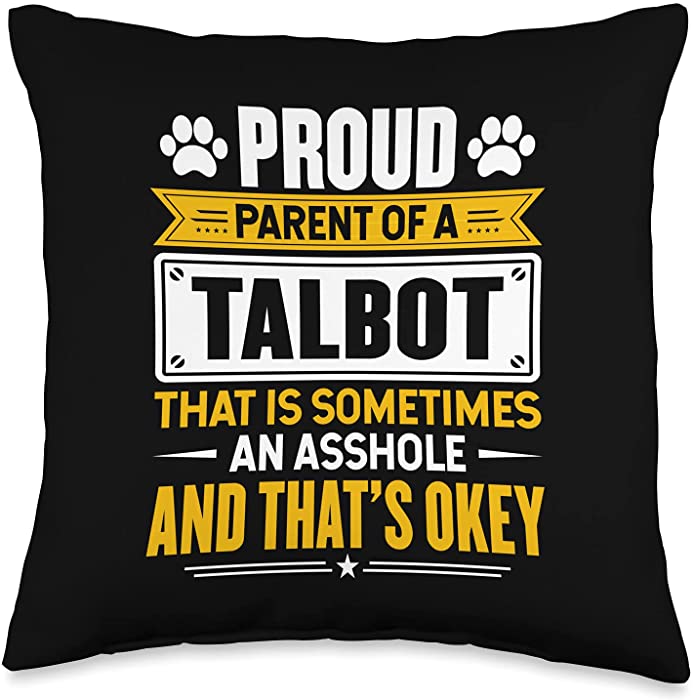 Talbots Dog Lovers Gift Co. Proud Parent of a Talbot Funny Dog Owner Mom & Dad Throw Pillow, 16x16, Multicolor