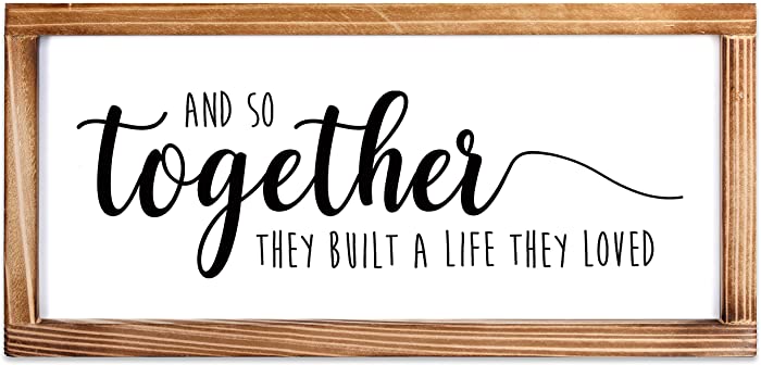 Together They Built A Life They Loved Sign 8x17 Inches, Farmhouse Love Signs For Home Decor, And So They Built A Life They Loved Rustic Wooden Love Signs, Wall Decor Love Signs, Love Decor For Bedroom