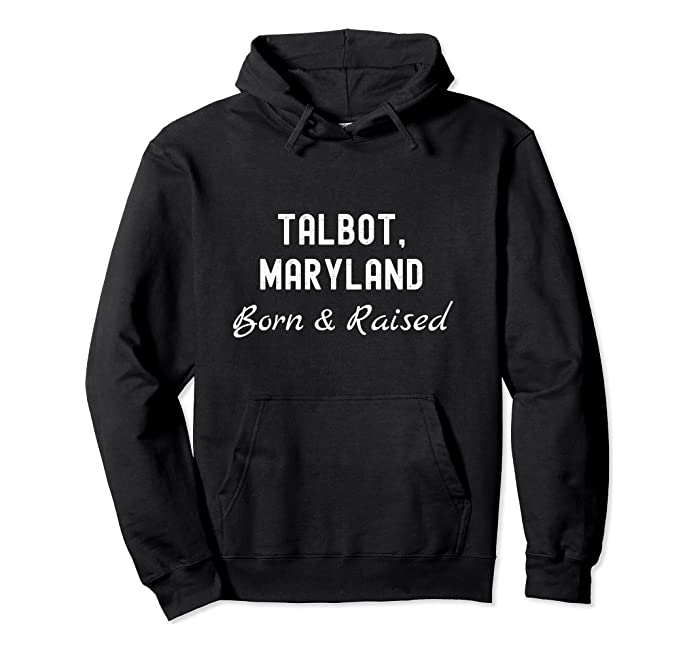 Talbot Maryland Born & Raised Pullover Hoodie