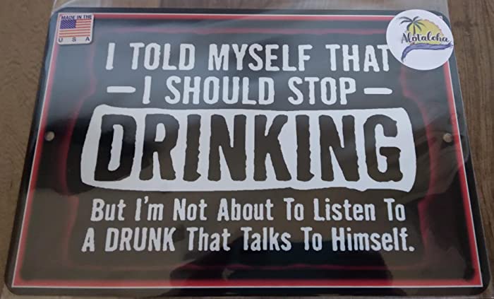 Funny Man Cave Sign 8"x12" Metal Made In The USA! Indoor / Outdoor Bar Decor Pub Office Garage Humor (Stop Drinking)