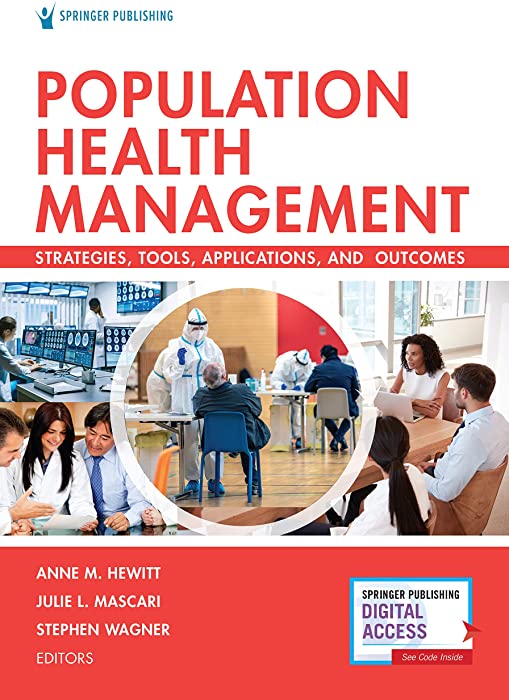Population Health Management: Strategies, Tools, Applications, and Outcomes