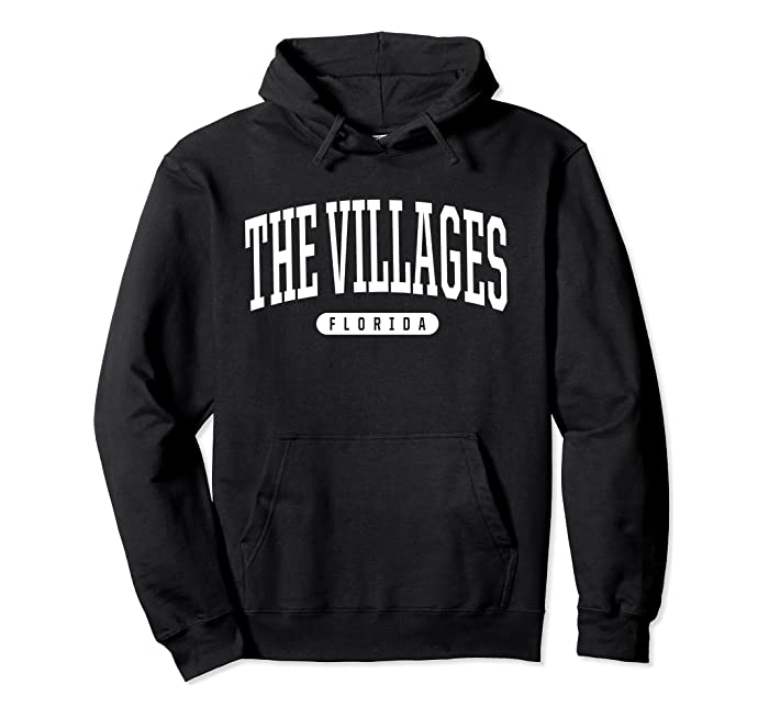 College Style The Villages Florida Souvenir Gift Pullover Hoodie