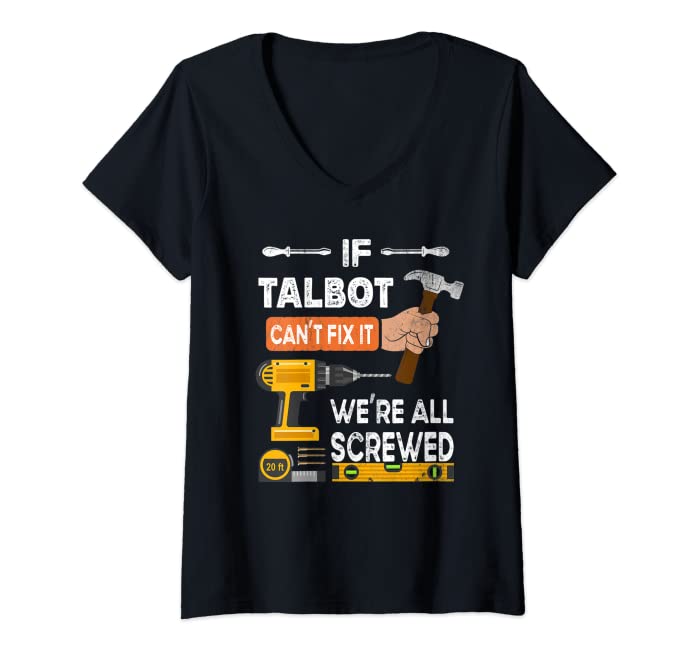 Womens Funny if Talbot can't fix it no one can handyman carpenter V-Neck T-Shirt