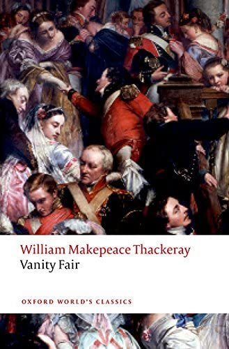 Vanity Fair (Oxford World's Classics) by Thackeray William Makepeace (2015-08-01) Paperback