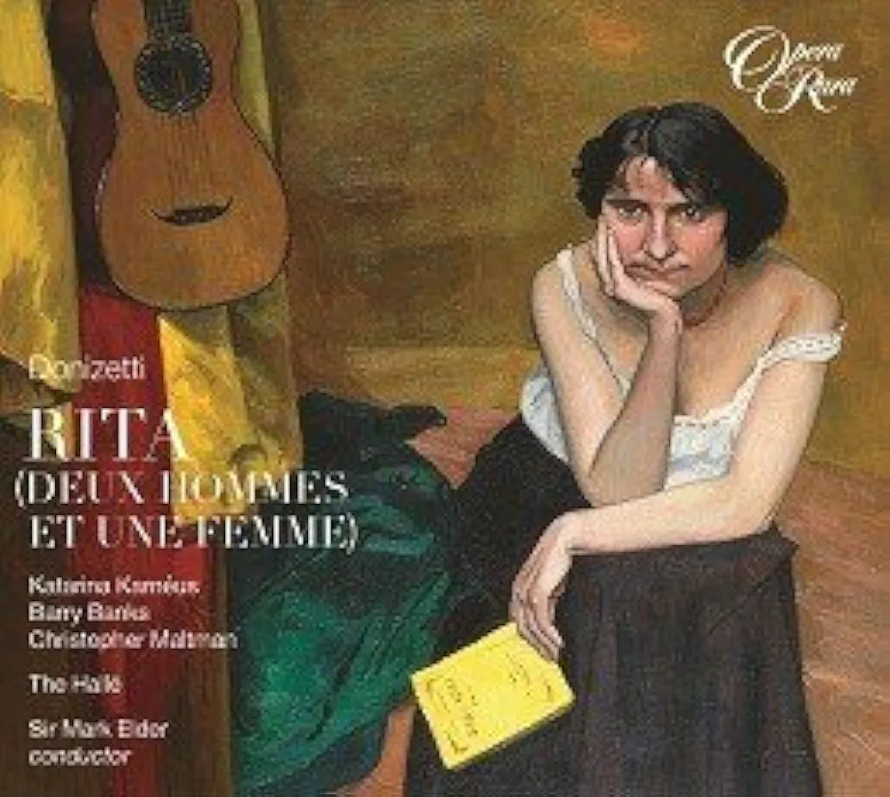 Gaetano Donizetti: Rita (Deux Hommes Et Une Femme) [Katerina Karneus, Barry Banks, Christopher Maltman; The Halle Orchestra; Sir Mark Elder]