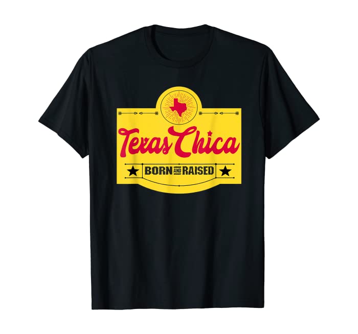 Texas Chica Texas Born & Raised Chick - Womens Parody T-Shirt