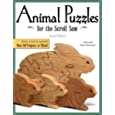 Animal Puzzles for the Scroll Saw, Second Edition: Newly Revised &amp; Expanded, Now 50 Projects in Wood (Fox Chapel Publishing) Designs including Kittens, Koalas, Bulldogs, Bears, Penguins, Pigs, &amp; More