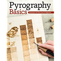 Pyrography Basics: Techniques and Exercises for Beginners (Design Originals) Patterns for Woodburning with Skill-Building Ste