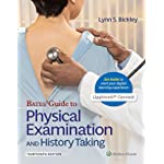 Bates&#39; Guide To Physical Examination and History Taking (Lippincott Connect)