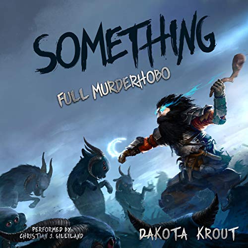 Something: Full Murderhobo, Book 1