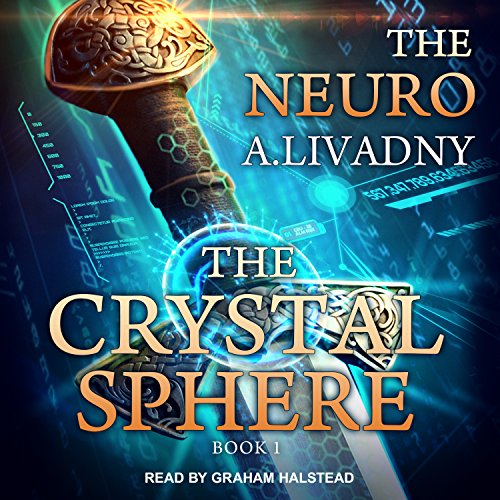 The Crystal Sphere: Neuro Series, Book 1