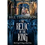 The Relic of the King (The Crypt Trilogy Book 1)