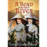 A Bend In The River : 2 Sisters Struggle to Survive the Vietnam War (The Revolution Sagas Book 5)
