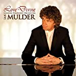 Love Divine: inspirational CD by pianist Mulder &amp; London Symphony Orchestra (As the deer, Abide with me, It is well, Amazing Grace, Sanctus, and others)