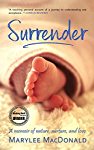 Surrender: A Memoir of Nature, Nurture, and Love