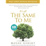 It&#39;s All The Same To Me: A Torah Guide To Inner Peace and Love of Life