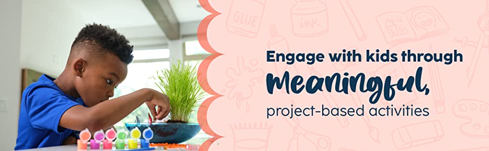 Engage with kids through meaningful, project-based activities