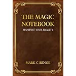The Magic Notebook: Manifest Your Reality