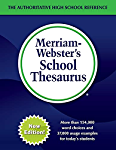 Merriam-Webster&#39;s School Thesaurus, Newest Edition, (The Authoritative High School Thesaurus)