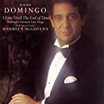 A Love Until the End of Time - Domingo&#39;s Greatest Love Songs