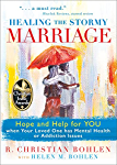 Healing the Stormy Marriage: Hope and Help for YOU when Your Loved One has Mental Health or Addiction Issues