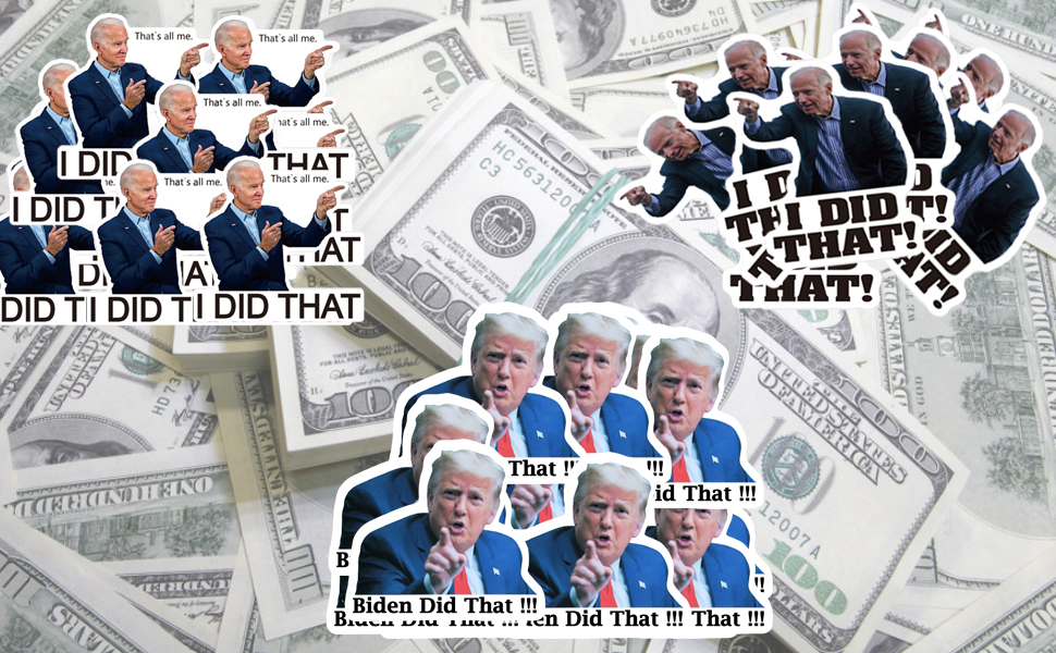 Biden Stickers Funny I Did That