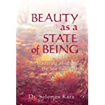 Beauty as a State of Being: Mastering Mind and the Spiritual Path