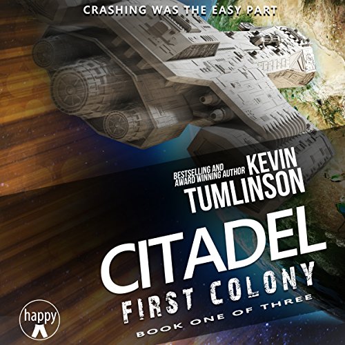 Citadel: First Colony: The Citadel Trilogy, Book 1