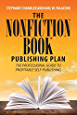 The Nonfiction Book Publishing Plan: The Professional Guide to Profitable Self-Publishing