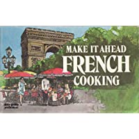 Make It Ahead French Cooking