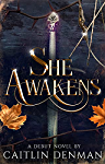 She Awakens: A Coming of Age Fantasy Novel