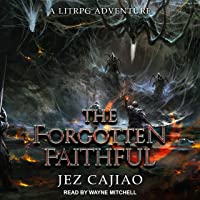 The Forgotten Faithful: UnderVerse Series, Book 2