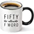 Fifty The Ultimate F Word - 50th Birthday Gifts for Women and Men - Funny Bday Gift Idea for Mom Dad Husband Wife - 50 Year O
