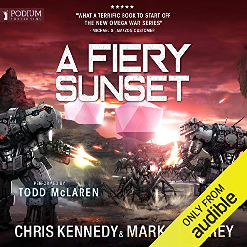 A Fiery Sunset: The Omega War, Book 1