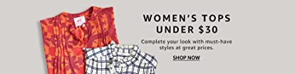 Women''s Tops Under $30 Shop Now