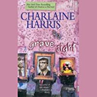 Grave Sight: Harper Connelly Mysteries, Book 1