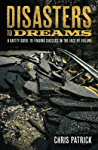 Disasters To Dreams: A Gritty Guide to Finding Success In The Face Of Failure