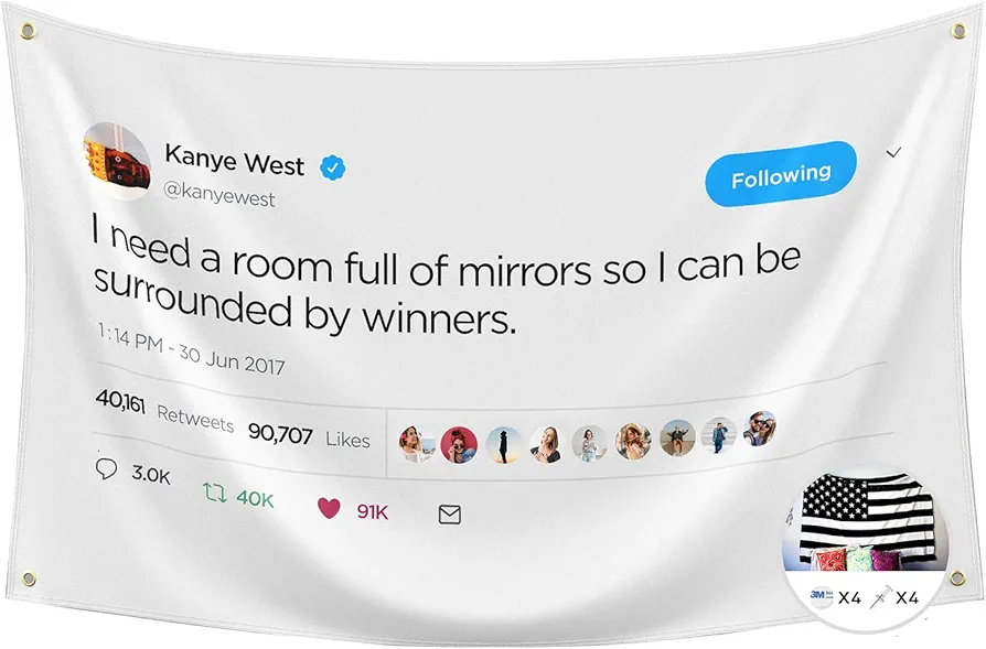 Probsin I Need A Room Full of Mirrors So I Can Be Surrounded by Winners Flag for Kanye Flags,3x5 Feet Flag,Funny Poster Durable Man Cave Wall Flag with Brass Grommets for College Dorm Room Decor