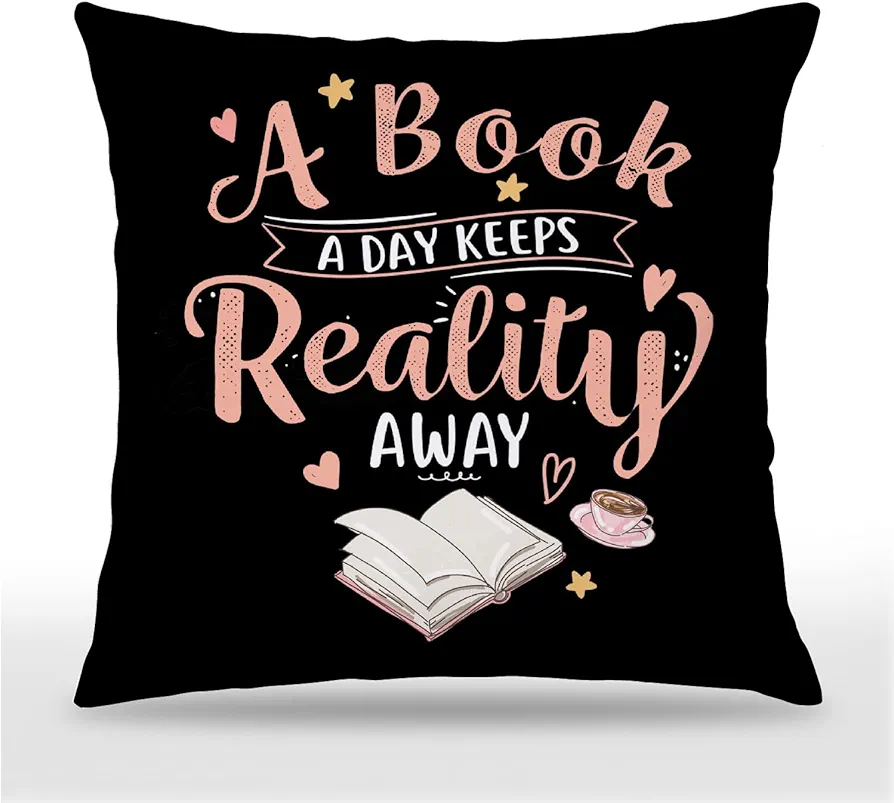 A Book A Day Keeps Reality Away 18 x 18 Inches Throw Pillow Covers,Bedroom Living Room Home Reading Room Book Club Library Classroom Decor,Book Lovers Librarian Bookworm Students Gifts