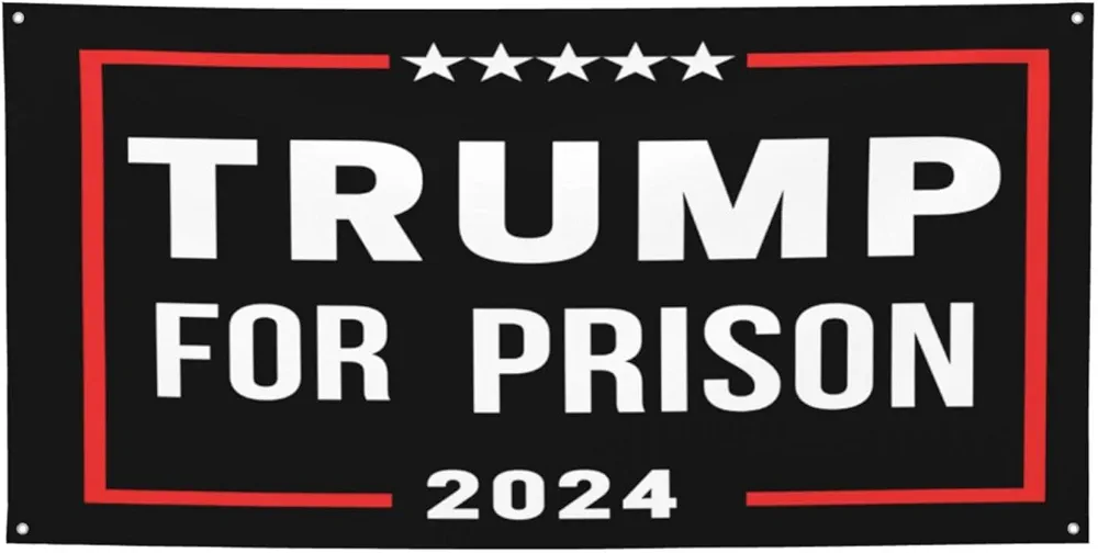 Anti Trump Trump For Prison 2024 Banners Flag Signs, Personalized Banner for Indoor Outdoor Decoration Banner Room Wall Signs for Garden Yard Party Holiday Home Decorations Small