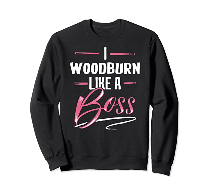 WOODBURN Like A Boss tshirt Lady Boss Girl Power Gift Sweatshirt