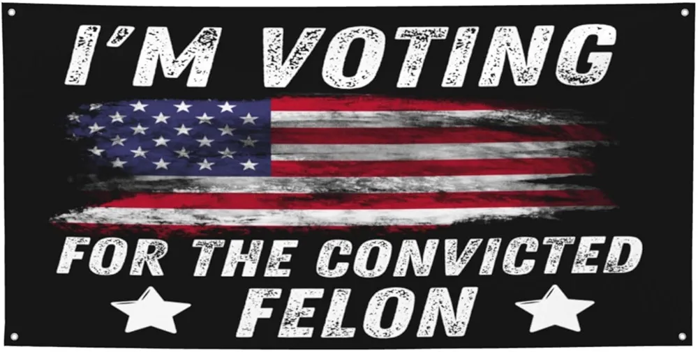 I'm Voting for The Convicted Felon Banners and Signs, Holiday Banner for Personalized Banner for Indoor Outdoor Garden,Yard, Party Home Decorations Small