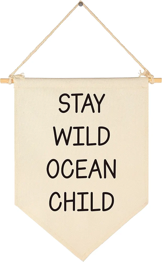 Stay Wild Ocean Child-Canvas Hanging Pennant Flag Banner Wall Sign Decor Gift for Nursery Baby Kids Boy Girl Newborn NephewTeen Bedroom Playroom Front Door-Birthday Christmas Gift