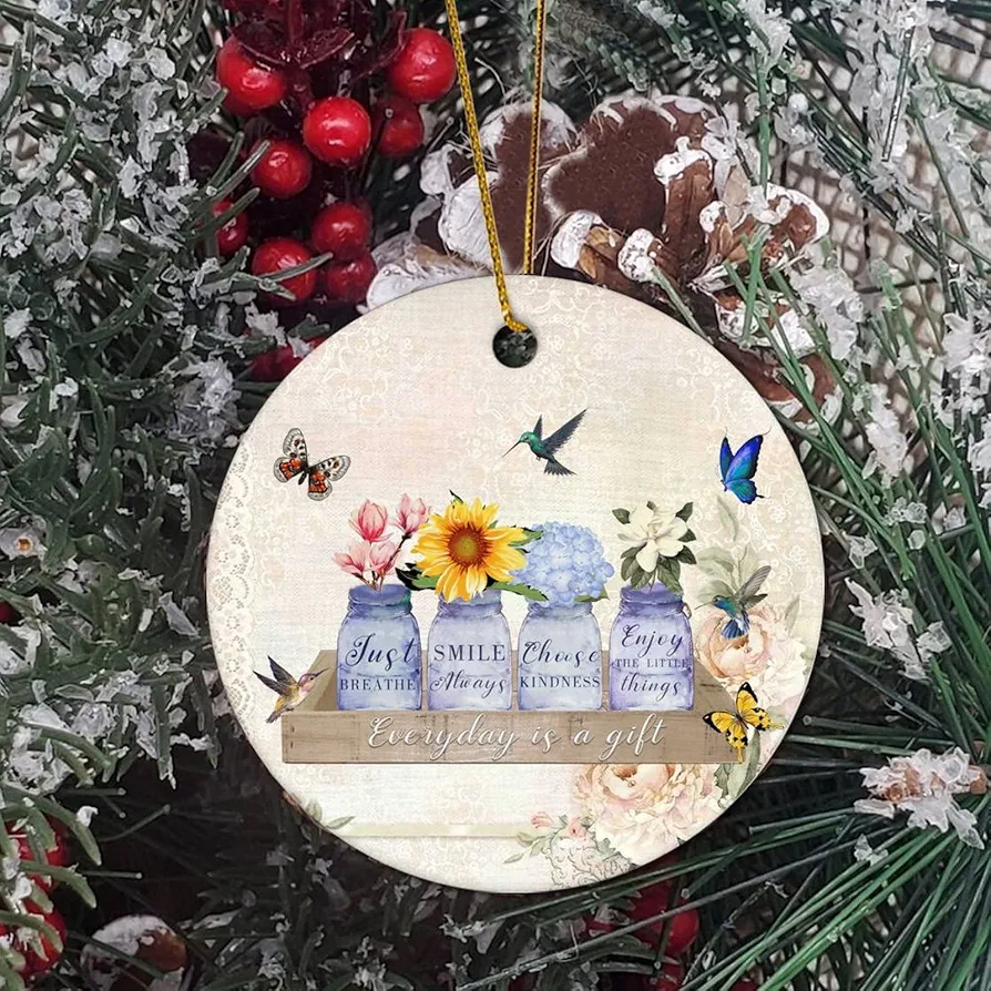 Ornaments for Christmas Everyday is A Gift Retro Daisy Rose Hydrangea Flowers Hummingbirds Butterflies Tree Hanging Accents New Home Ornament Ceramic Keepsake Funny Christmas Decor for Living Room.