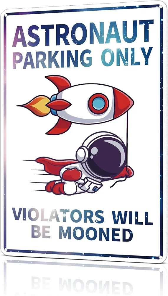 Boys Room Decor Astronaut Parking Only Sign Outer Space Themed Kids Bedroom Wall Decorations Nursery Poster Signs Birthday Gifts for Little Man Cave 12X8 Inches