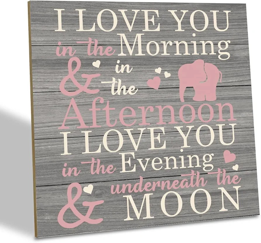 Love Sign, Wood Plaque Table Art Sign 6.2 * 6.2inch, Elephant Wood Sign for Nursery, Decoration for Baby Girls Room, Daughter's Room Decor, I Love You in the Morning Afternoon Evening & Moon