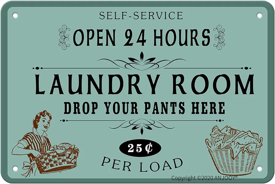 Retro Metal Tin Signs - Self Service Open 24 Hours Laundry Room Drop Your Pants Here 25 Per Load - Vintage Iron Sign for Commercial Home Cafes Homes Bars Funny Door Art Wall Decor 8"x12"